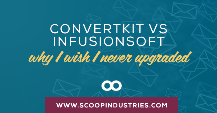 ConvertKit vs Infusionsoft: Why I Wish I'd Never Upgraded