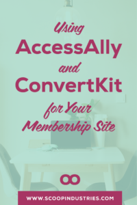 Getting ready to launch a membership site? Wondering where to get started? *Pin this post to get the scoop on using AccessAlly and Converkit for your membership site*